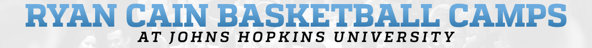 Ryan Cain Basketball Camps (Johns Hopkins Men's Basketball